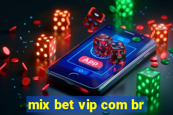 mix bet vip com br